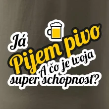 Pijem pivo - tvoja super schopnosť - šikmý