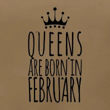 Queens are born in February