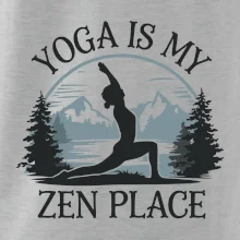 Yoga is my zen place