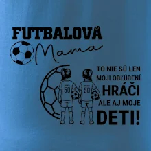 Futbalová mama - Dve dcéry (vaše meno a číslo)
