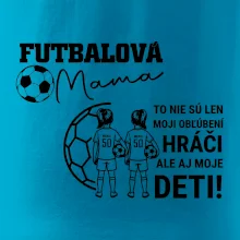 Futbalová mama - Dve dcéry (vaše meno a číslo)