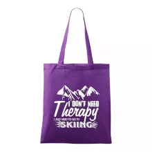 I dont need therapy - Skiing I dont need therapy - Skiing