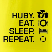 Huby Eat Sleep Repeat