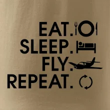 Eat sleep fly repeat Eat sleep fly repeat