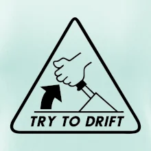 Try to drift Try to drift