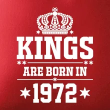 Kings are born in 1972 Kings are born in 1972