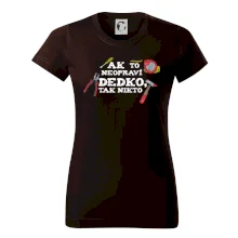 Ak to neopraví dedko, tak nikto farebné Ak to neopraví dedko, tak nikto farebné