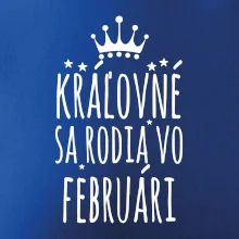 Kráľovné sa rodia vo februári