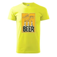 All you need is beer
