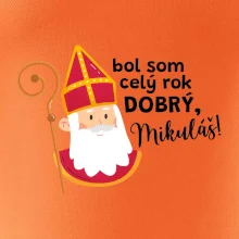 Bol som celý rok dobrý, Mikuláš!