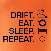 Drift Eat Sleep Repeat