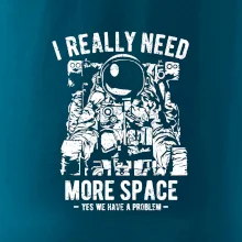 I Really Need More Space