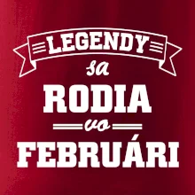 Legendy sa rodia vo februári