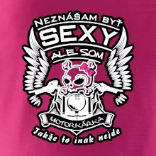 Neznášam byť sexy - Motorkárka
