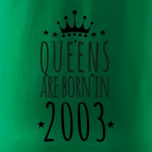 Queens are born in 2003