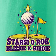 Starší o rok bližšie k birdie