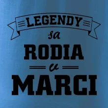 Legendy sa rodia v marci