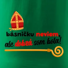 Básničku neviem, ale dobrá som bola!