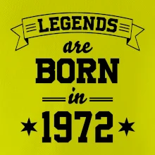 Legends are born in 1972