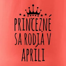 Princezné sa rodia v apríli