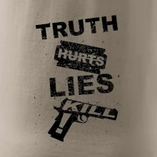 Truth Hurts lies kill