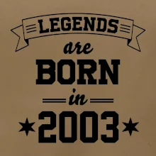 Legends are born in 2003
