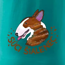 Bulterier Súci šialenec (Pecka design)