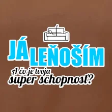 Já leňoším - tvoja super schopnosť - rovný