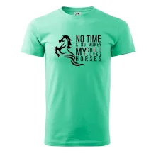 No time no money my child loves horses No time no money my child loves horses