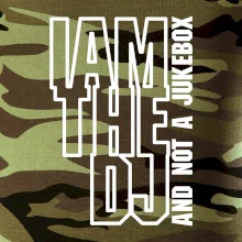 Iam the dj and not a jukebox na výšku
