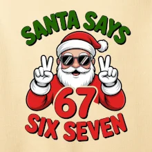 Santa says 67