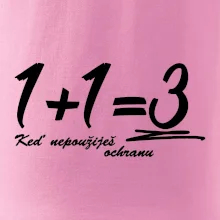 1+1=3 keď nepoužiješ ochranu