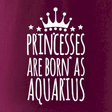 Princesses are born as Aquarius - Vodnár