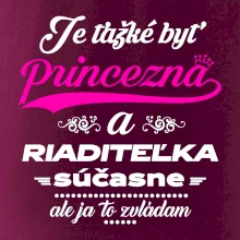 Je ťažké byť princezná riaditeľka