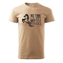 No time no money my child loves horses No time no money my child loves horses