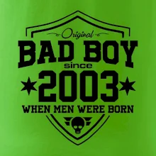Bad boy since 2003