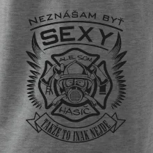 Neznášam byť sexy - Hasič