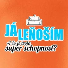Já leňoším - tvoja super schopnosť - rovný