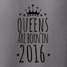 Queens are born in 2016