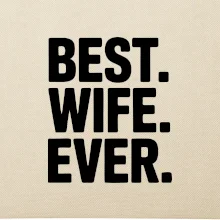 Best wife ever