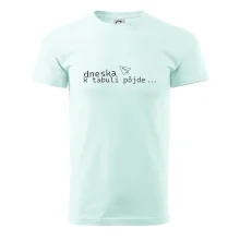 Dneska k tabuli pôjde