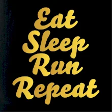 Eat sleep run zlatá Eat sleep run zlatá