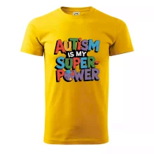 Autism is my superpower barevný Autism is my superpower barevný