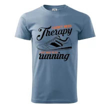 I don't need therapy running