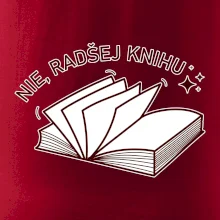 Nie, radšej knihu