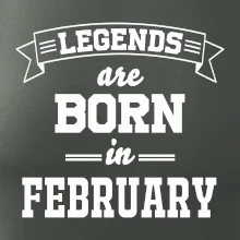Legends are born in February