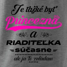 Je ťažké byť princezná riaditeľka