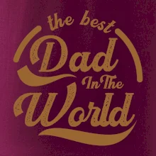 The best dad in the world - písacie