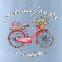 Peknú jazdu životom 60