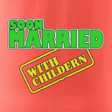 Soon married with childern